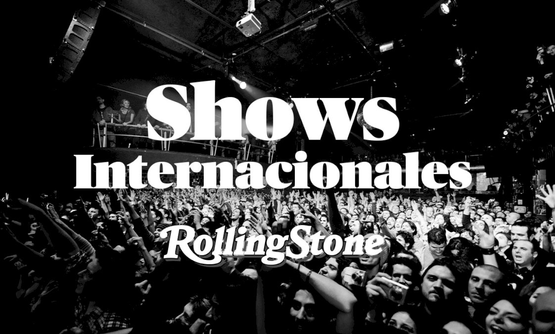 agenda-rolling-stone-argentina:-todos-los-shows-internacionales-de-2024-y-2025